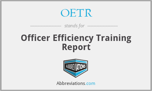 OETR - Officer Efficiency Training Report
