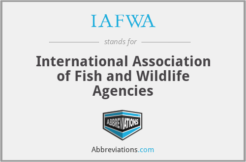 IAFWA - International Association of Fish and Wildlife Agencies