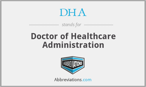 DHA - Doctor of Healthcare Administration