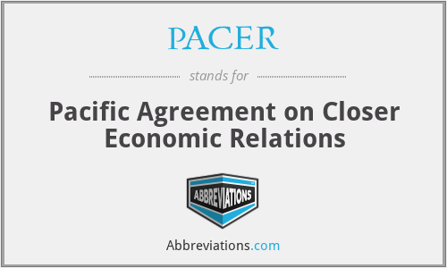 PACER - Pacific Agreement on Closer Economic Relations