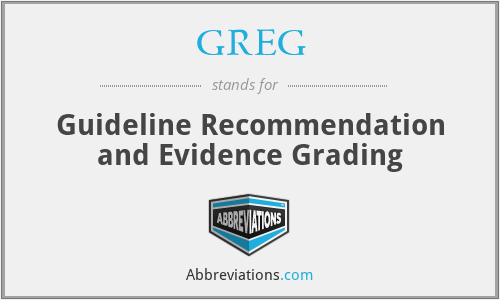 GREG - Guideline Recommendation and Evidence Grading