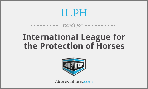 ILPH - International League for the Protection of Horses