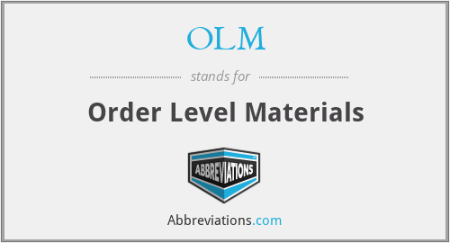 OLM - Order Level Materials