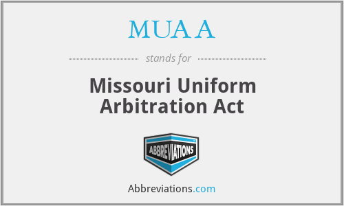 MUAA - Missouri Uniform Arbitration Act
