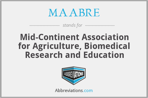 MAABRE - Mid-Continent Association for Agriculture, Biomedical Research and Education