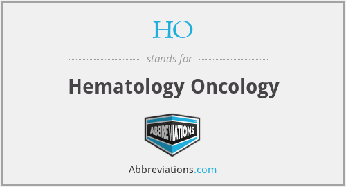 HO - Hematology Oncology