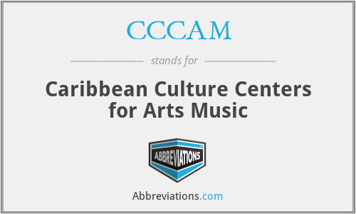 CCCAM - Caribbean Culture Centers for Arts Music