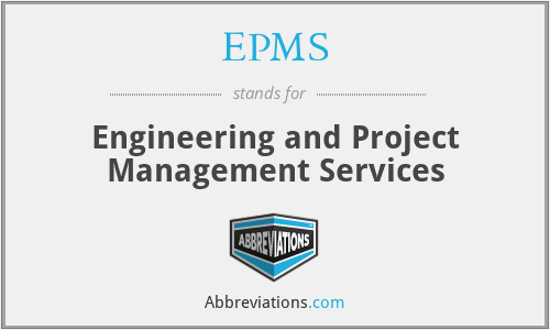 EPMS - Engineering and Project Management Services