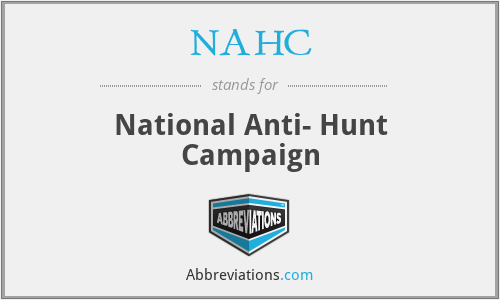 NAHC - National Anti- Hunt Campaign