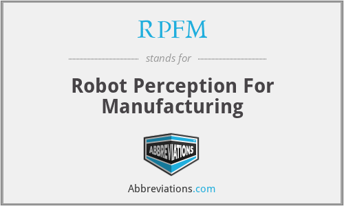 RPFM - Robot Perception For Manufacturing