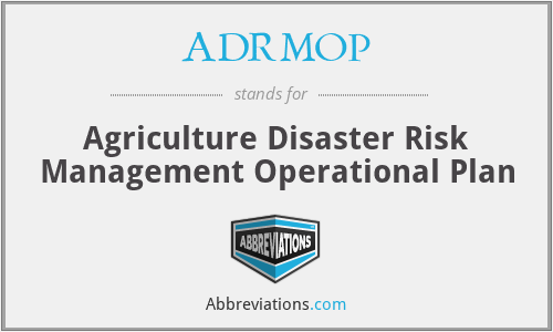 ADRMOP - Agriculture Disaster Risk Management Operational Plan