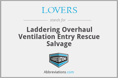 LOVERS - Laddering Overhaul Ventilation Entry Rescue Salvage