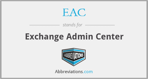 EAC - Exchange Admin Center