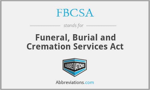 FBCSA - Funeral, Burial and Cremation Services Act