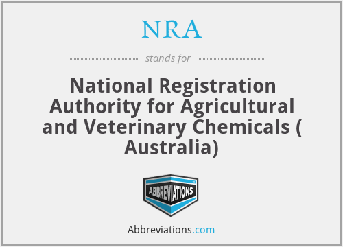 NRA - National Registration Authority for Agricultural and Veterinary Chemicals ( Australia)