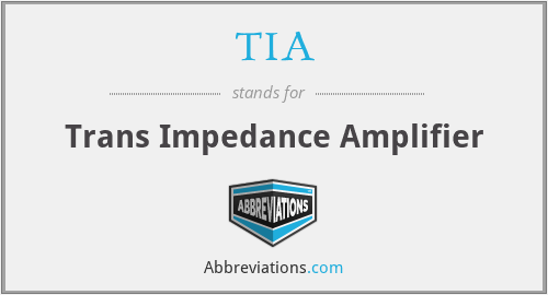 TIA - Trans Impedance Amplifier