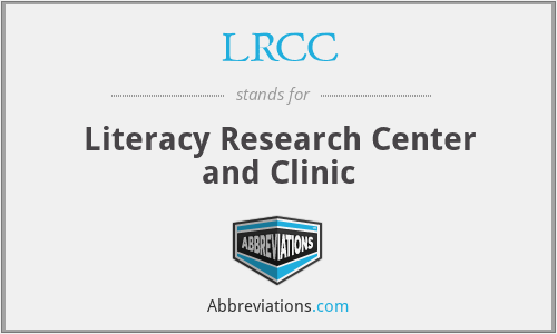 LRCC - Literacy Research Center and Clinic