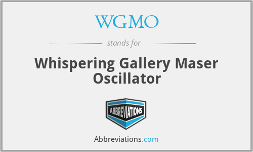 WGMO - Whispering Gallery Maser Oscillator