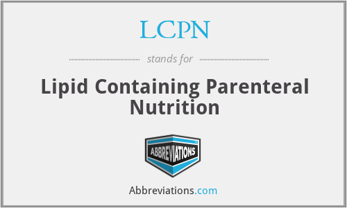 LCPN - Lipid Containing Parenteral Nutrition