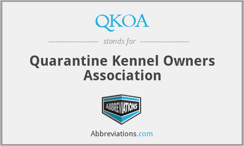 QKOA - Quarantine Kennel Owners Association