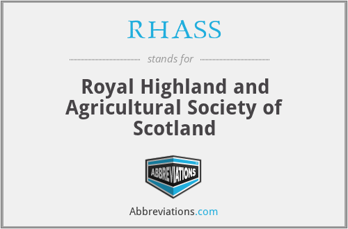 RHASS - Royal Highland and Agricultural Society of Scotland