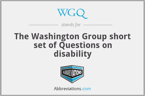 WGQ - The Washington Group short set of Questions on disability