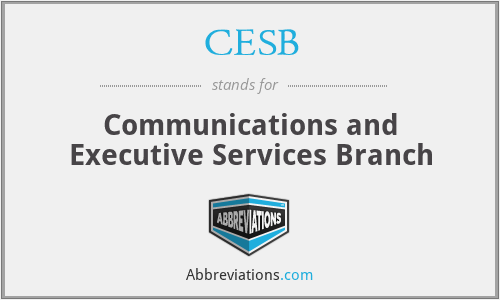 CESB - Communications and Executive Services Branch