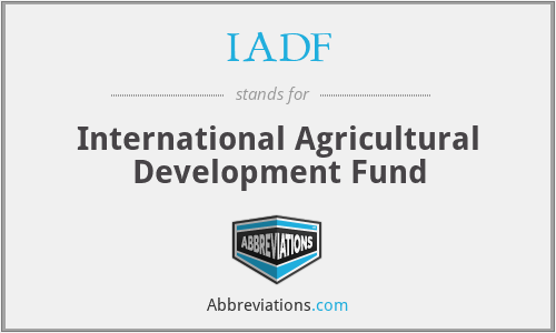 IADF - International Agricultural Development Fund