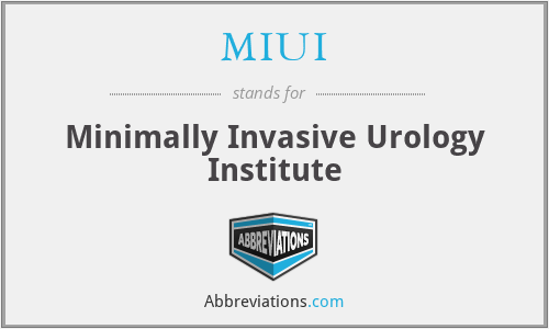 MIUI - Minimally Invasive Urology Institute