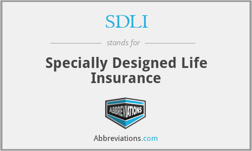 SDLI - Specially Designed Life Insurance