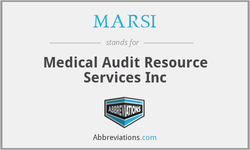 MARSI - Medical Audit Resource Services Inc