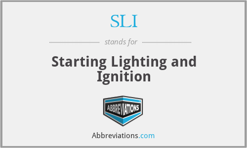 SLI - Starting Lighting and Ignition