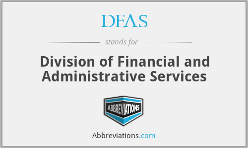 DFAS - Division of Financial and Administrative Services
