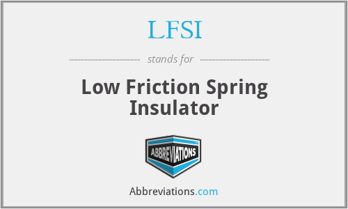 LFSI - Low Friction Spring Insulator