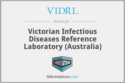 VIDRL - Victorian Infectious Diseases Reference Laboratory (Australia)