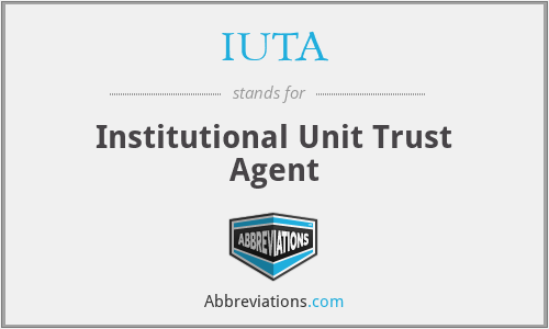 IUTA - Institutional Unit Trust Agent