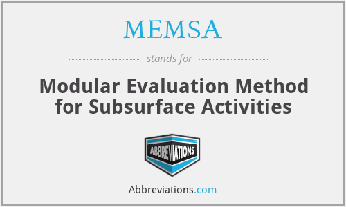 MEMSA - Modular Evaluation Method for Subsurface Activities