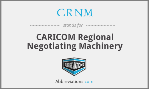 CRNM - CARICOM Regional Negotiating Machinery