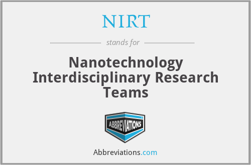 NIRT - Nanotechnology Interdisciplinary Research Teams