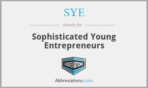 SYE - Sophisticated Young Entrepreneurs