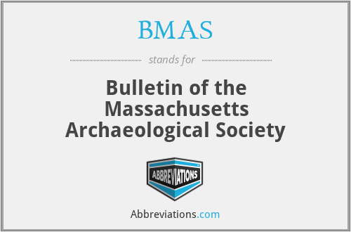 BMAS - Bulletin of the Massachusetts Archaeological Society