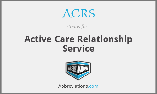 ACRS - Active Care Relationship Service