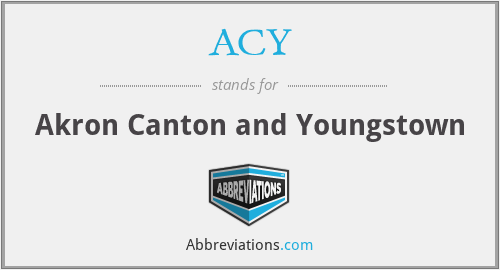 ACY - Akron Canton and Youngstown