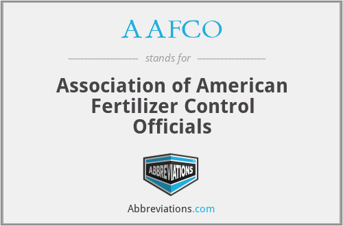 AAFCO - Association of American Fertilizer Control Officials