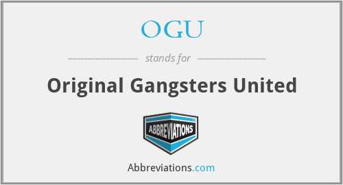 OGU - Original Gangsters United