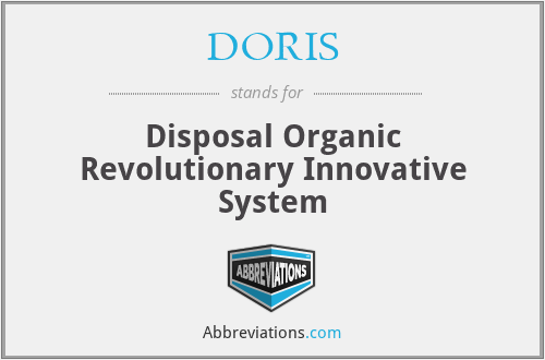 DORIS - Disposal Organic Revolutionary Innovative System