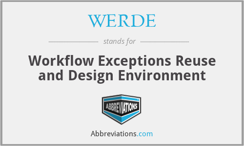 WERDE - Workflow Exceptions Reuse and Design Environment