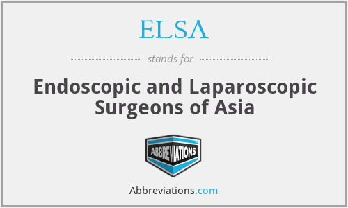 ELSA - Endoscopic and Laparoscopic Surgeons of Asia