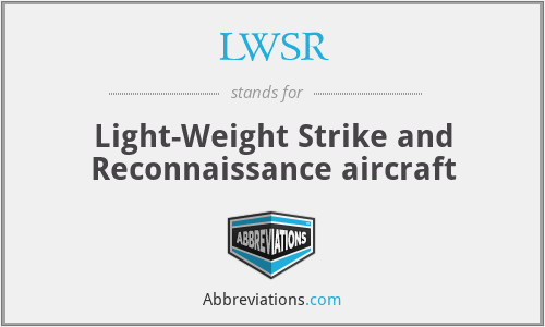 LWSR - Light-Weight Strike and Reconnaissance aircraft