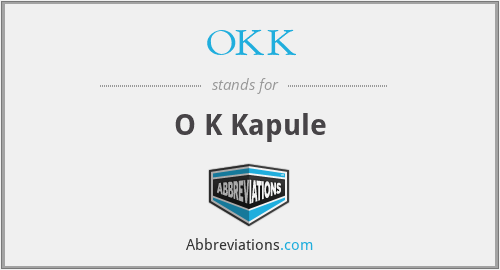 OKK - O K Kapule